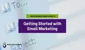 Small Business Owner's Guide to Getting Started with Email Marketing