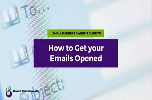 Small Business Owner's Guide to Get your Emails Opened