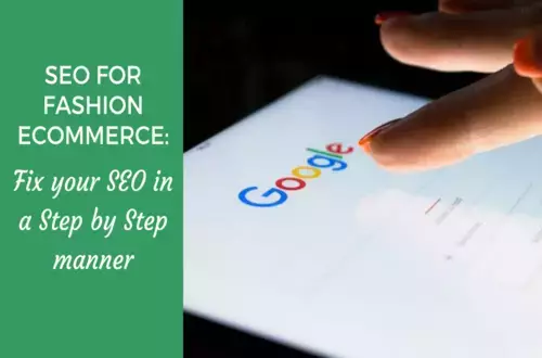SEO for Fashion Ecommerce
